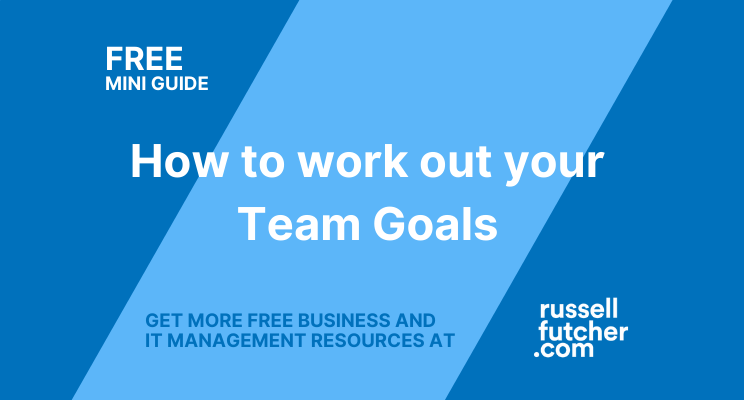 FREE Mini-Guide, How to work out your Team Goals