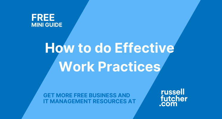 FREE Mini-Guide, How to do Effective Work Practices