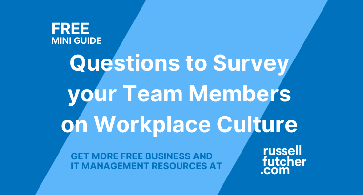 FREE Mini-Guide, Questions to Survey your Team Members on Workplace Culture