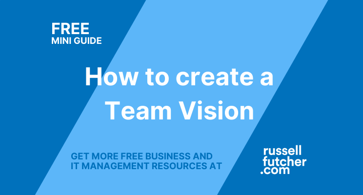 FREE Mini-Guide, How to create a Team Vision