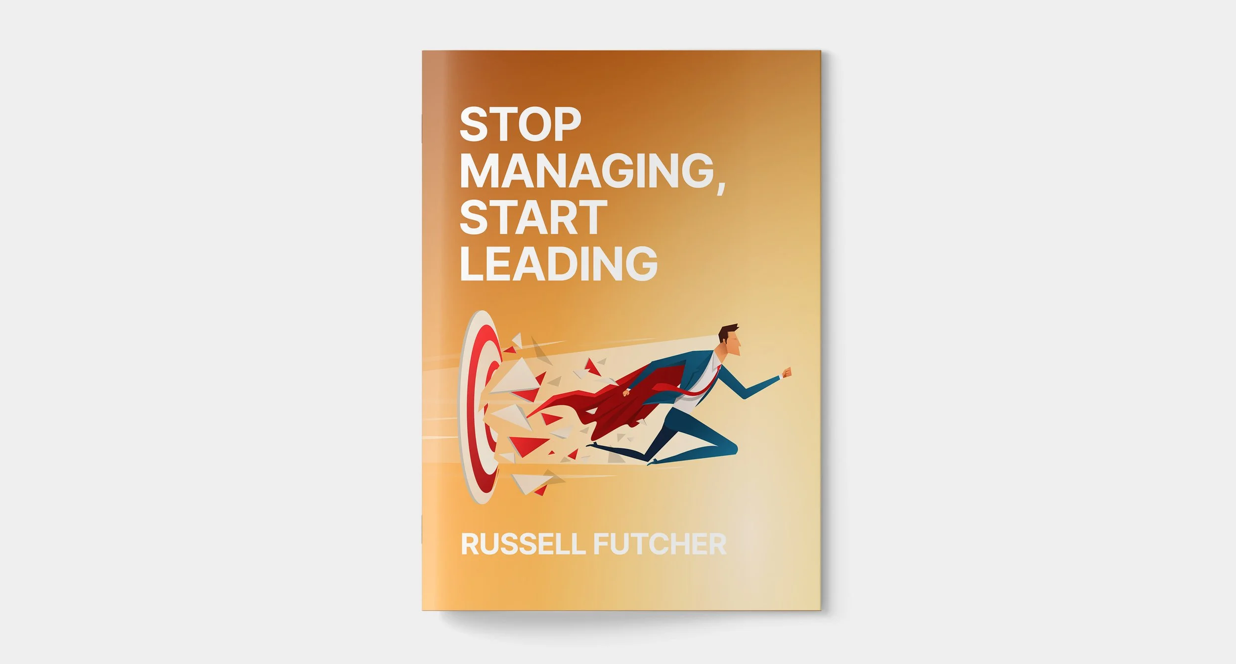 FREE eBook - Stop Managing, Start Leading
