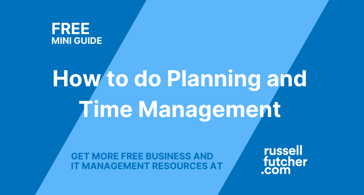 Free Mini Guide.   How to do Planning and Time Management