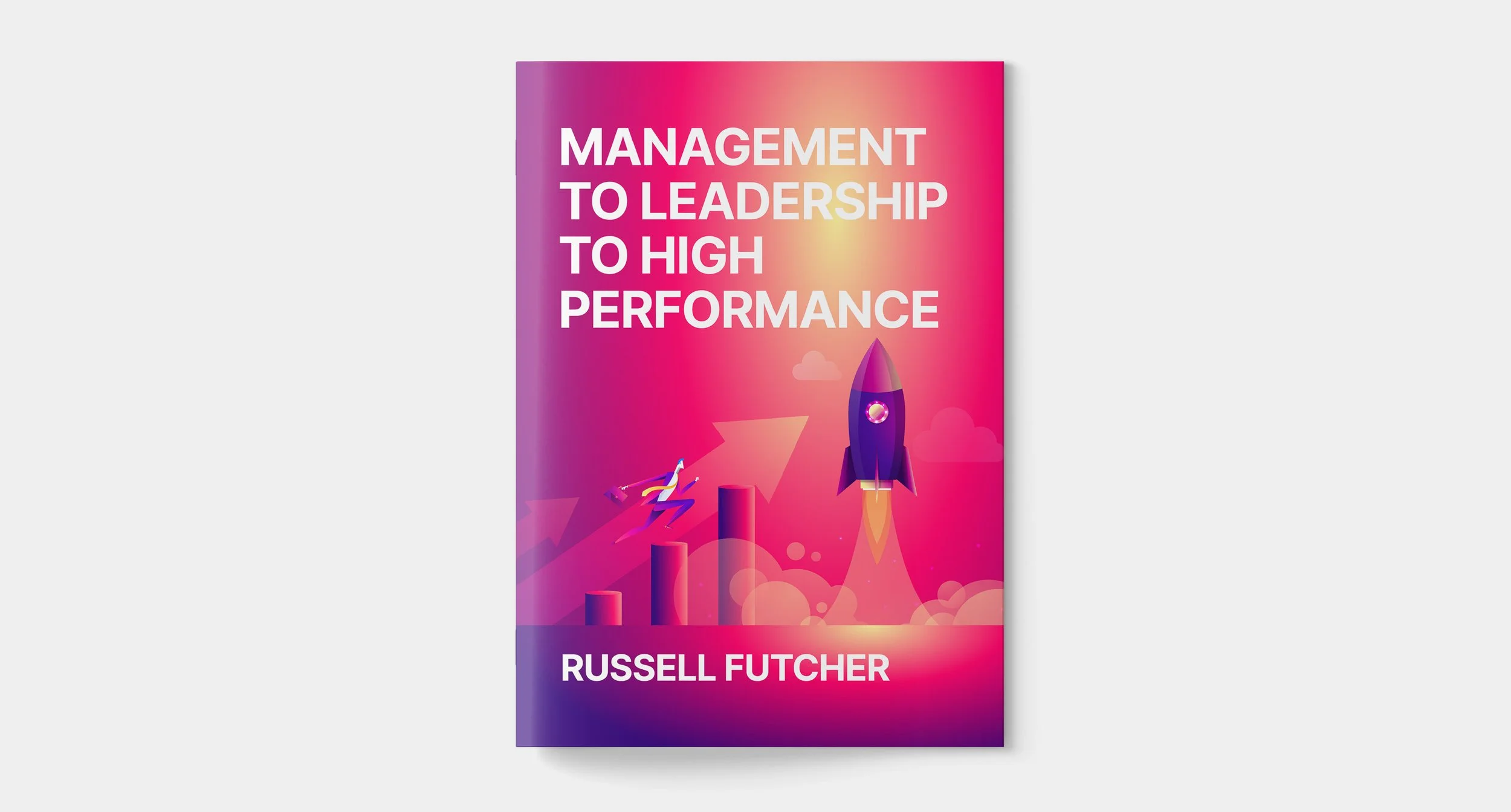 FREE eBook - Management to Leadership to High-Performance