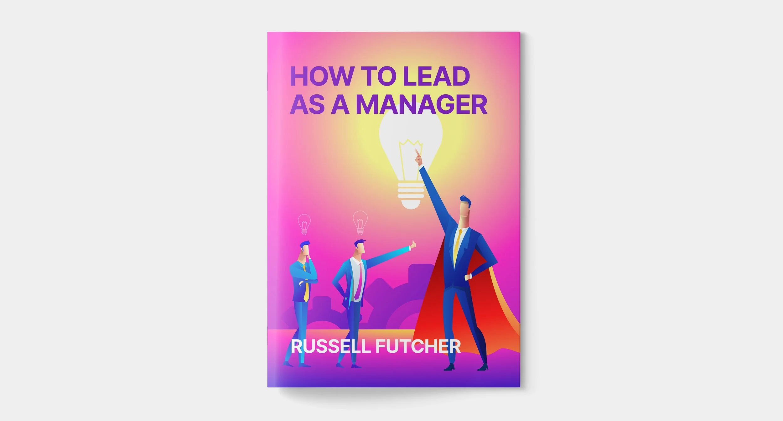FREE eBook - How to Lead as a Manager