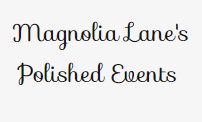 Magnolia Lane's Polished Events
