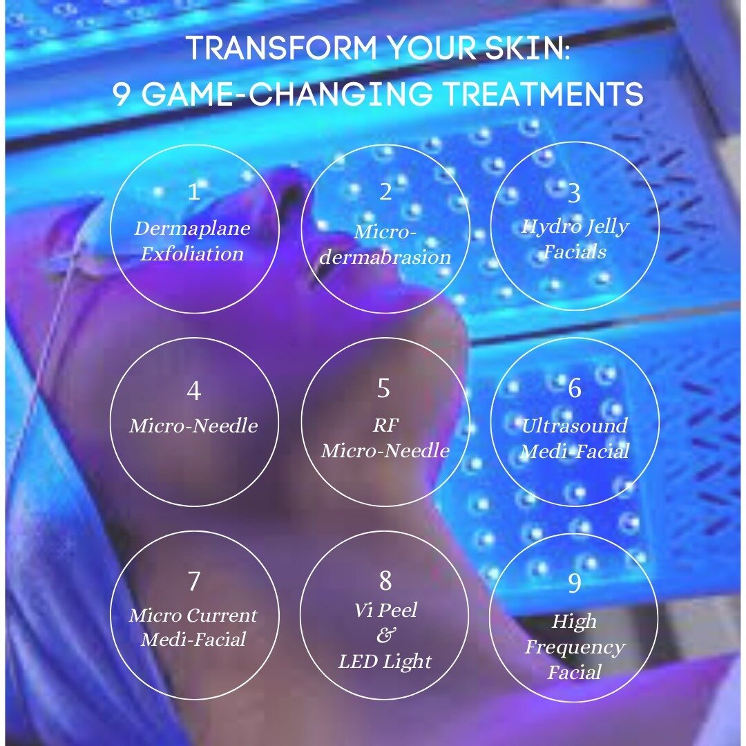 Discover our transformative skin treatments!

1. Dermaplane/ Microdermabrasion/ Gel Exfoliations.
2. Hydro Jelly Treatments
3. Micro-needle
4. RF Micro-needle
5. Ultrasound Medi Facial
6. Microcurrent Medi Facial
7. Chemical Peels *COMING SOON
8. LED