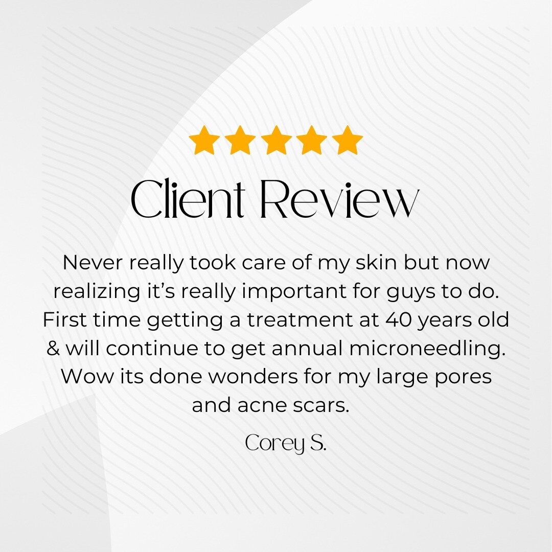 Come visit us! We have amazing treatments suitable for Men, Women &amp; Teens! 

#testimonials #happyClients #skincare #selflove #Valentines #glowup #microneedling #Men #maleskincare #guysskin