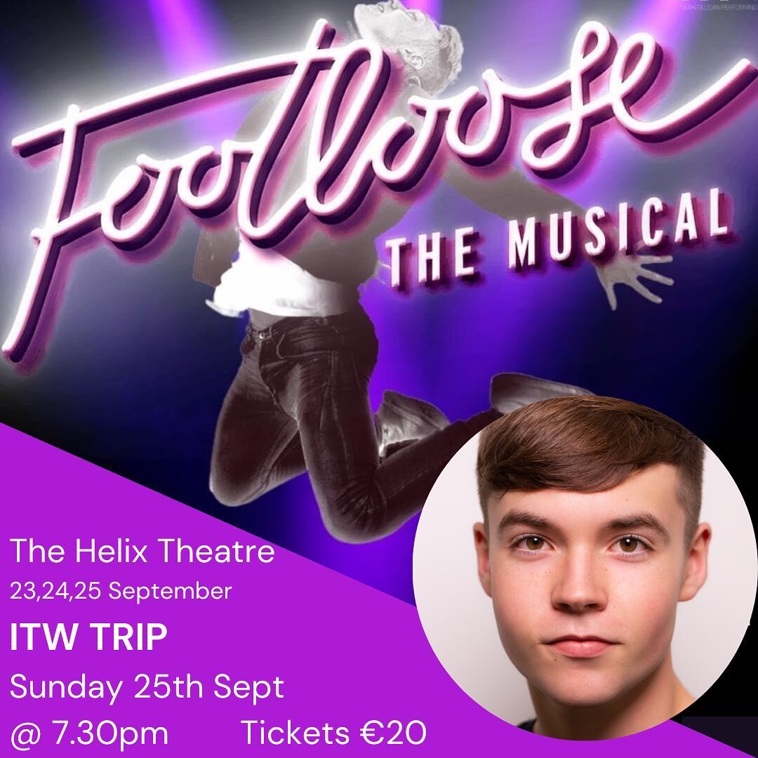 &lsquo;Let&rsquo;s hear it for the boy&rsquo; @matthewnolannn starring as Ren  in Footloose this month!! So we have organized a trip to see him and Totally Talented @arabella.dolan on September 25th at 7.30pm. Who&rsquo;s coming too? #itwstudios #mus