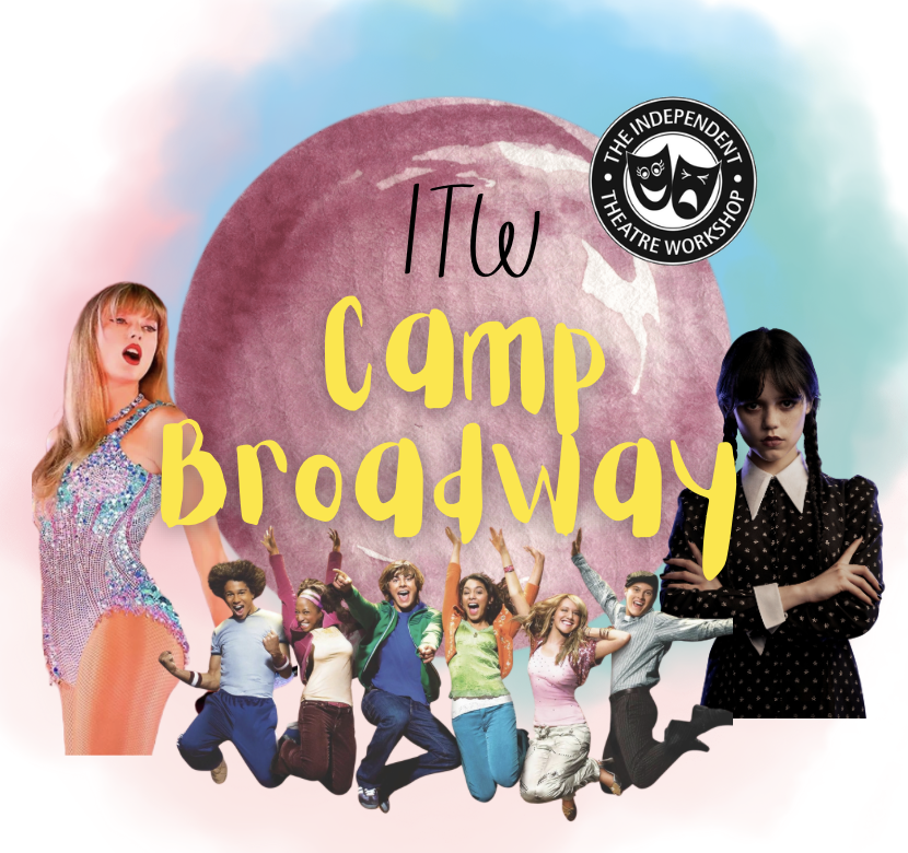 Camp Broadway        (ages7-9 and 10-12)!