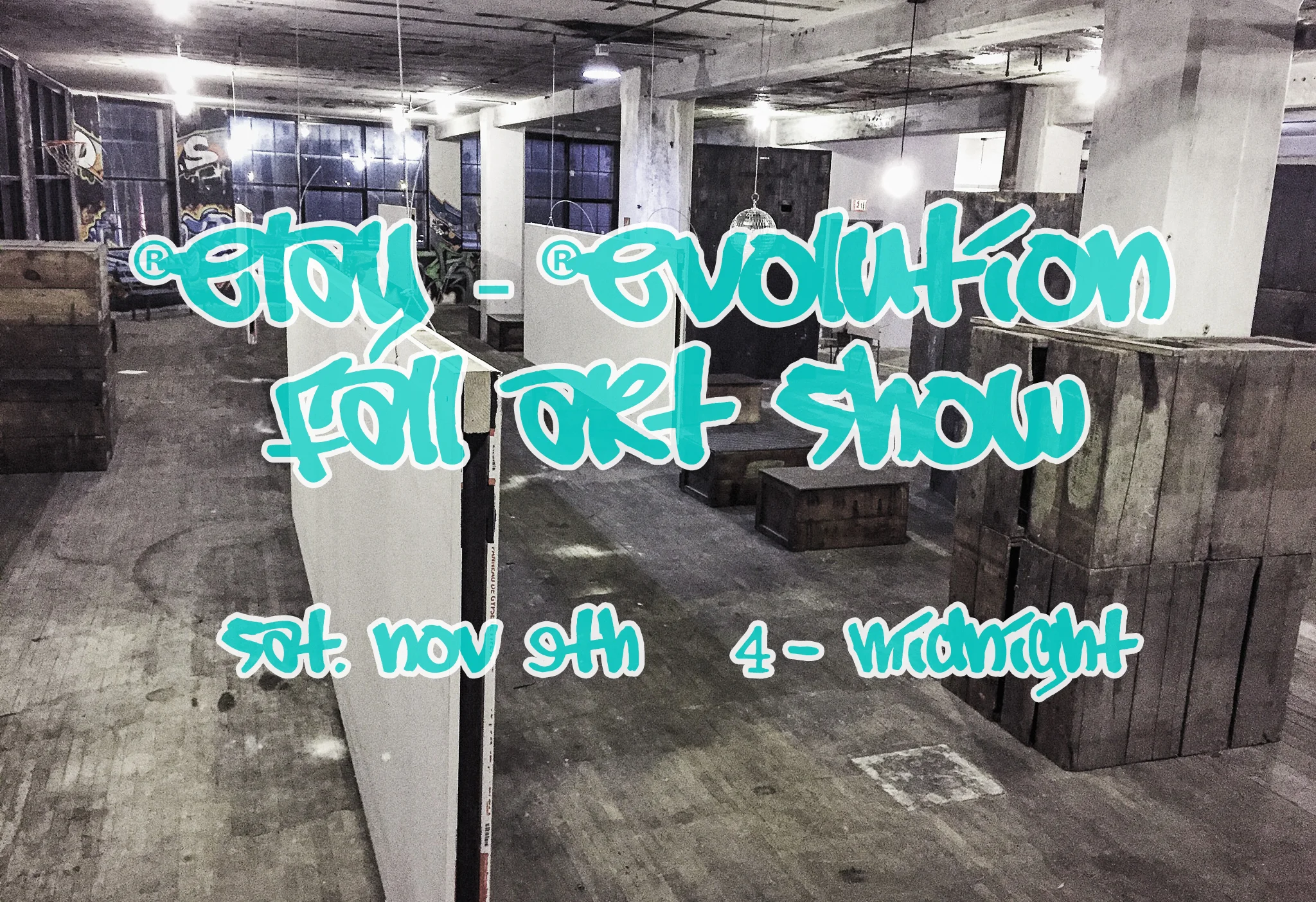 ®elay ®Evolution Art Show @ The Gear Factory