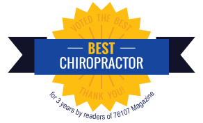 Best Chiropractor for 3 years by readers of 76107 Magazine