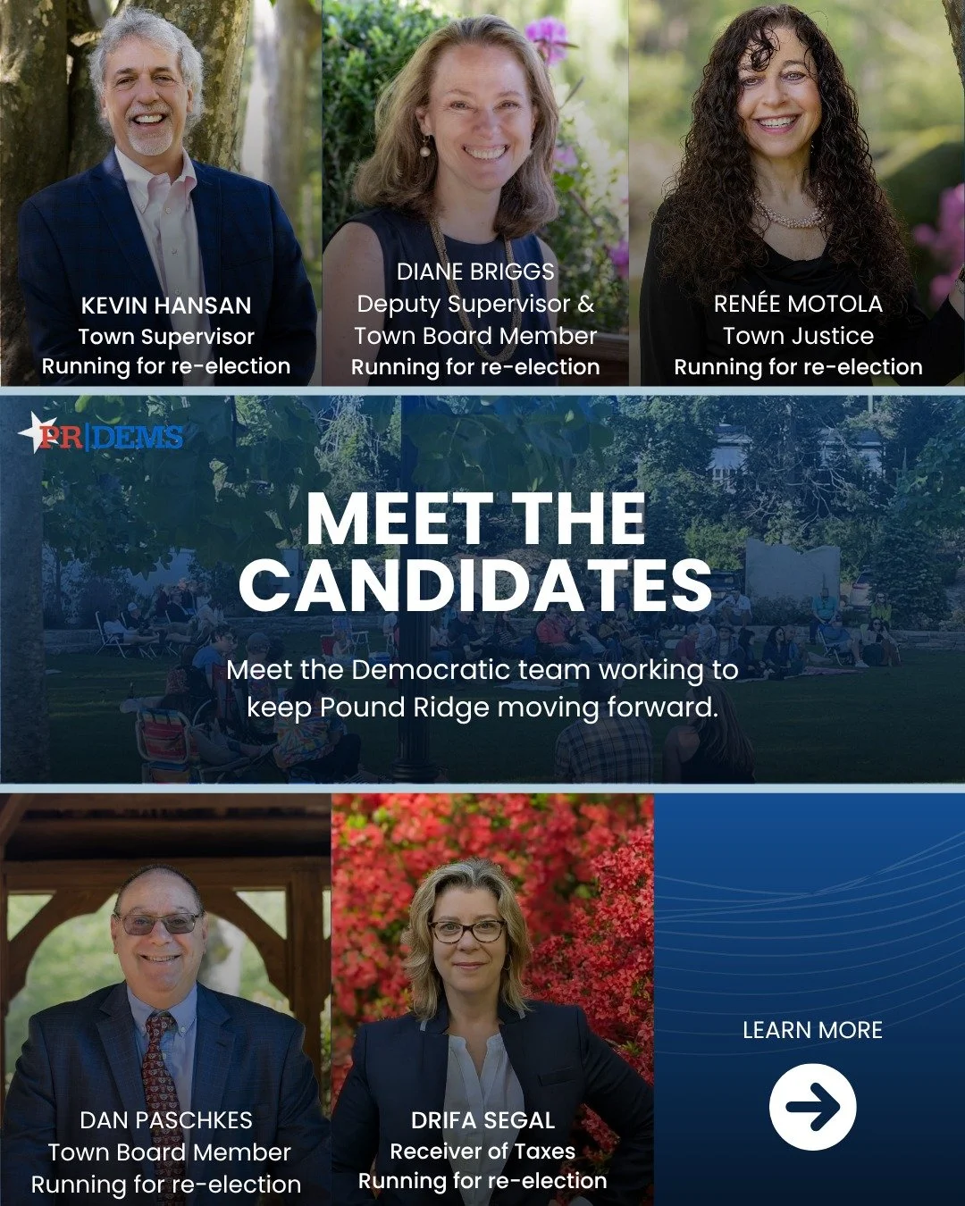Meet your 2025 Pound Ridge Democratic Slate.

Democrats Kevin Hansan, Diane Briggs, Dan Paschkes, Drifa Segal, and Ren&eacute;e Motola are running for re-election this November. 

Together, they&rsquo;ve shown their commitment to integrity, transpare