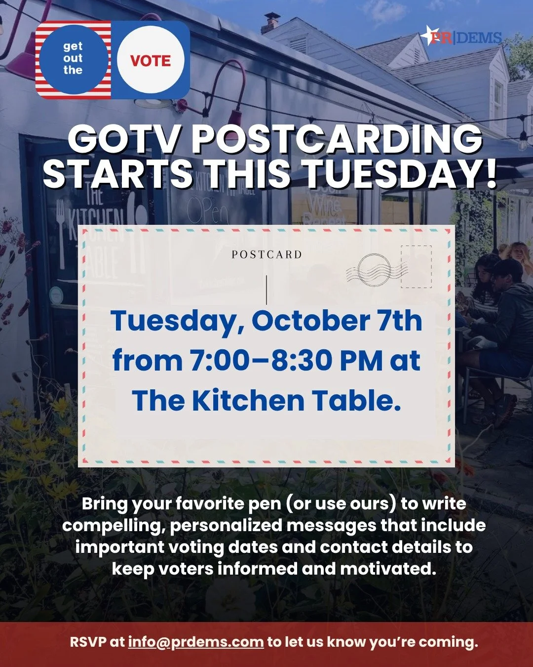 Join us for our first GOTV Postcarding Night &mdash; tomorrow, Tuesday, October 7th from, 7:00&ndash;8:30 PM at The Kitchen Table @thekitchentablepr .

Bring your favorite pen (or use ours!) to help write personalized messages that keep voters inform