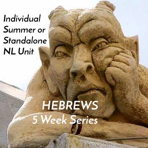 Individual NL Unit – Hebrews (5 Weeks)