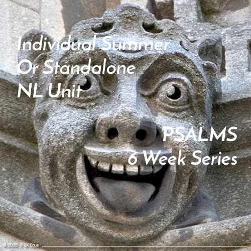 Individual NL Unit – Psalms (6 Weeks)