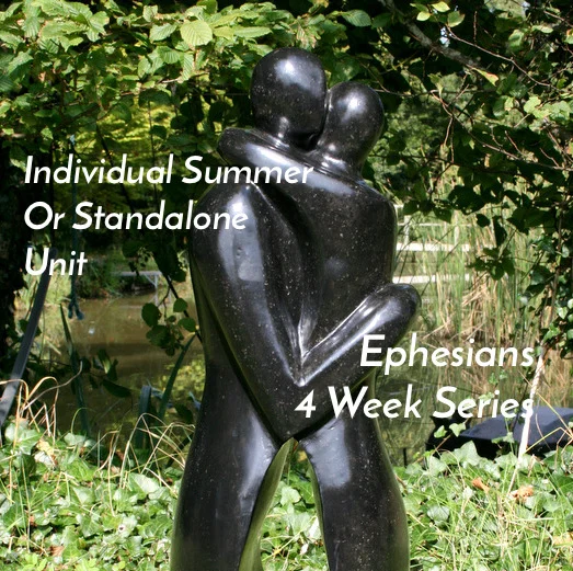 Individual NL Unit – Ephesians (4 Week Series)