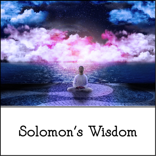1 Kings 3:4-9, 16-28, Solomon’s Wisdom