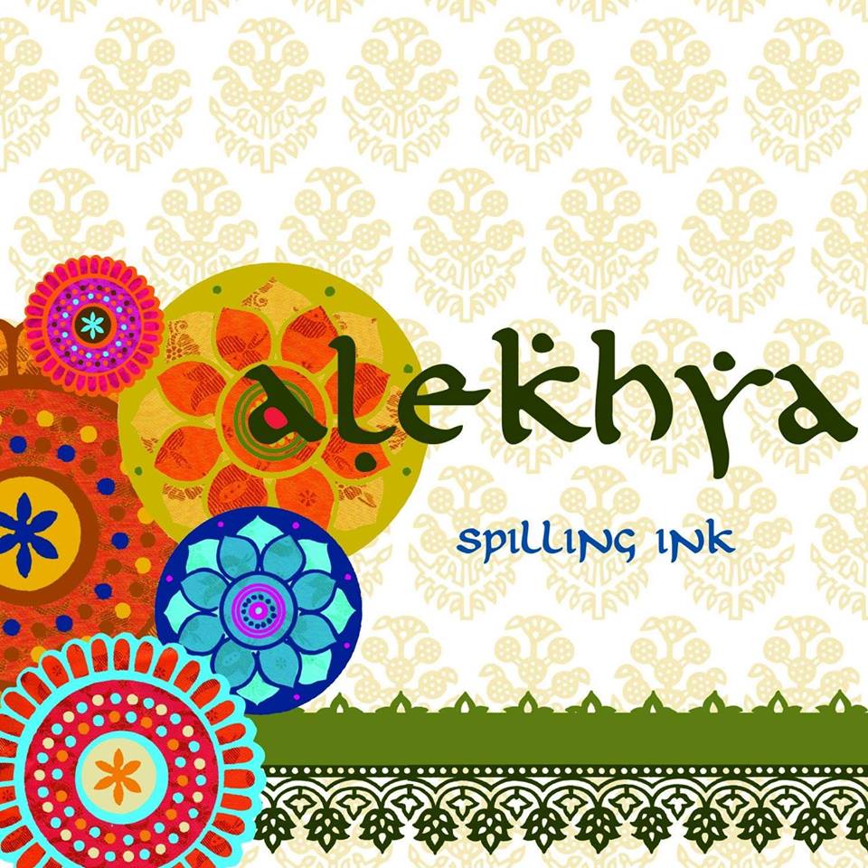 Alekhya: Spilling Ink | November 2007/January 2017