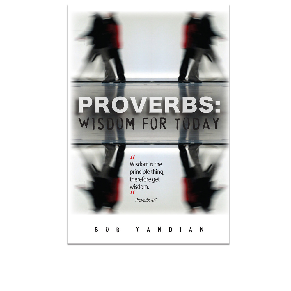 Ministries　Bob　Today　for　Yandian　(Paperback)　—　Proverbs:　Wisdom