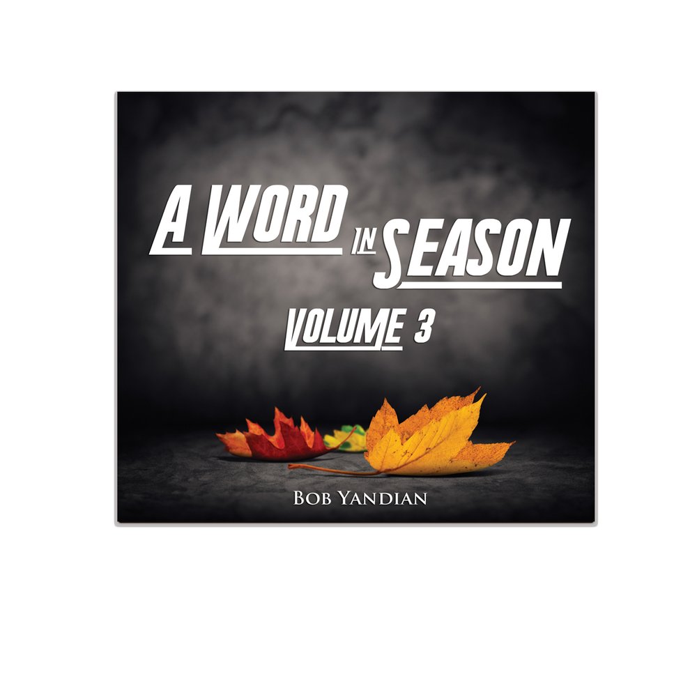 A Word In Season Volume 3 Cds Bob Yandian Ministries