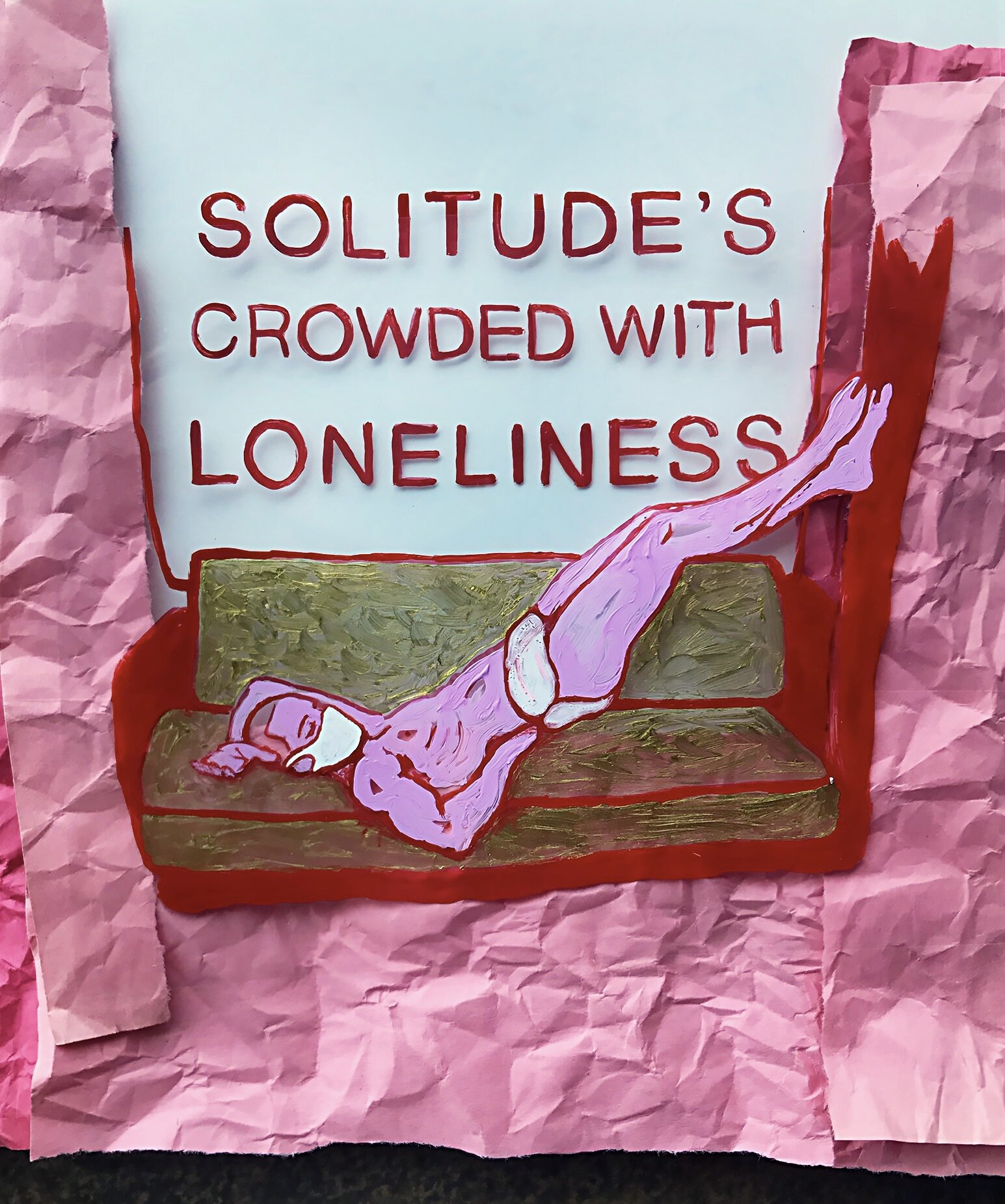 Solitude's Crowded with Loneliness