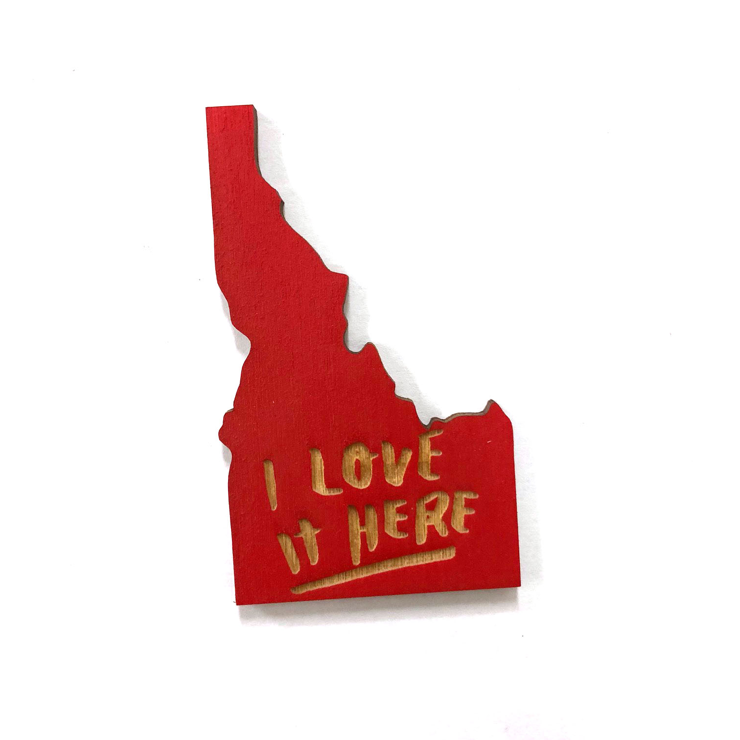 I Love It Here Idaho Lasercut Red Magnet Snowmade