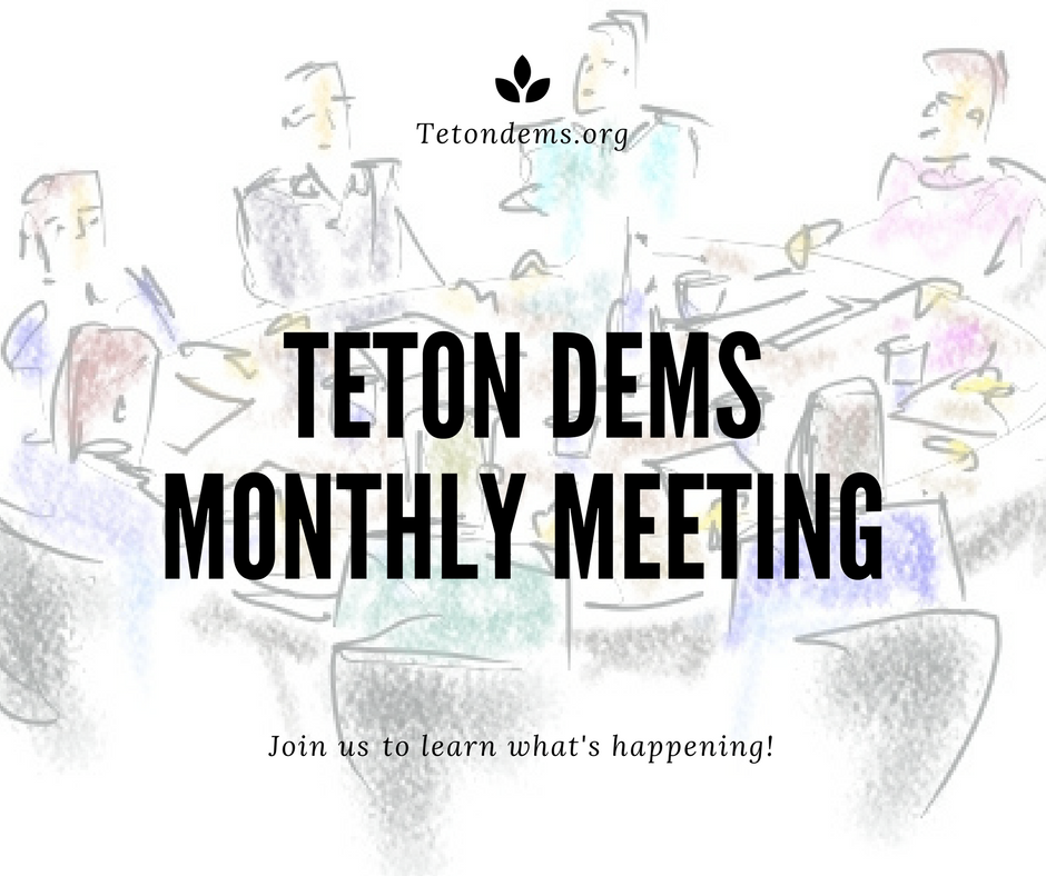 August Meeting of the Teton Democrats