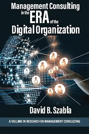 Chapter in Management Consulting in the Era of Digital Organization