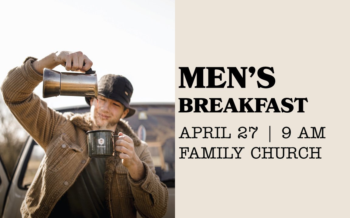 Men'sBreakfast&Devotion_APRIL_2024_ANN.jpg