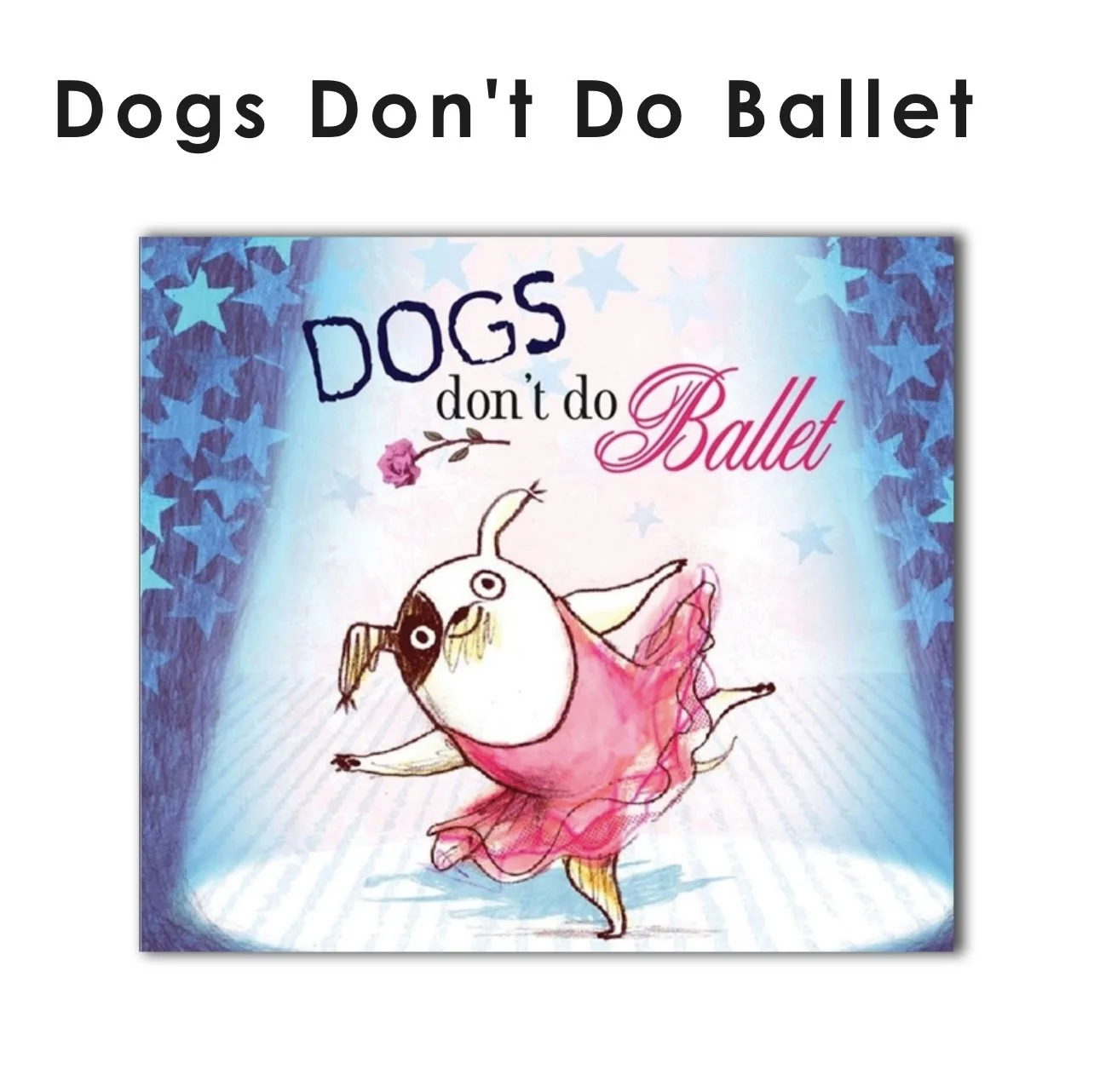 Dog's Don't Do Ballet