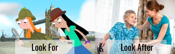 look for vs look after.jpg