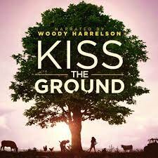 Kiss the Ground (Copy)