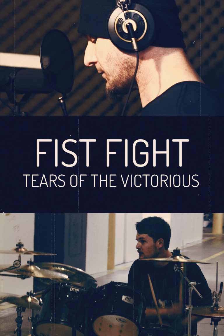 Fist Fight - Tears of the Victorious (2015)