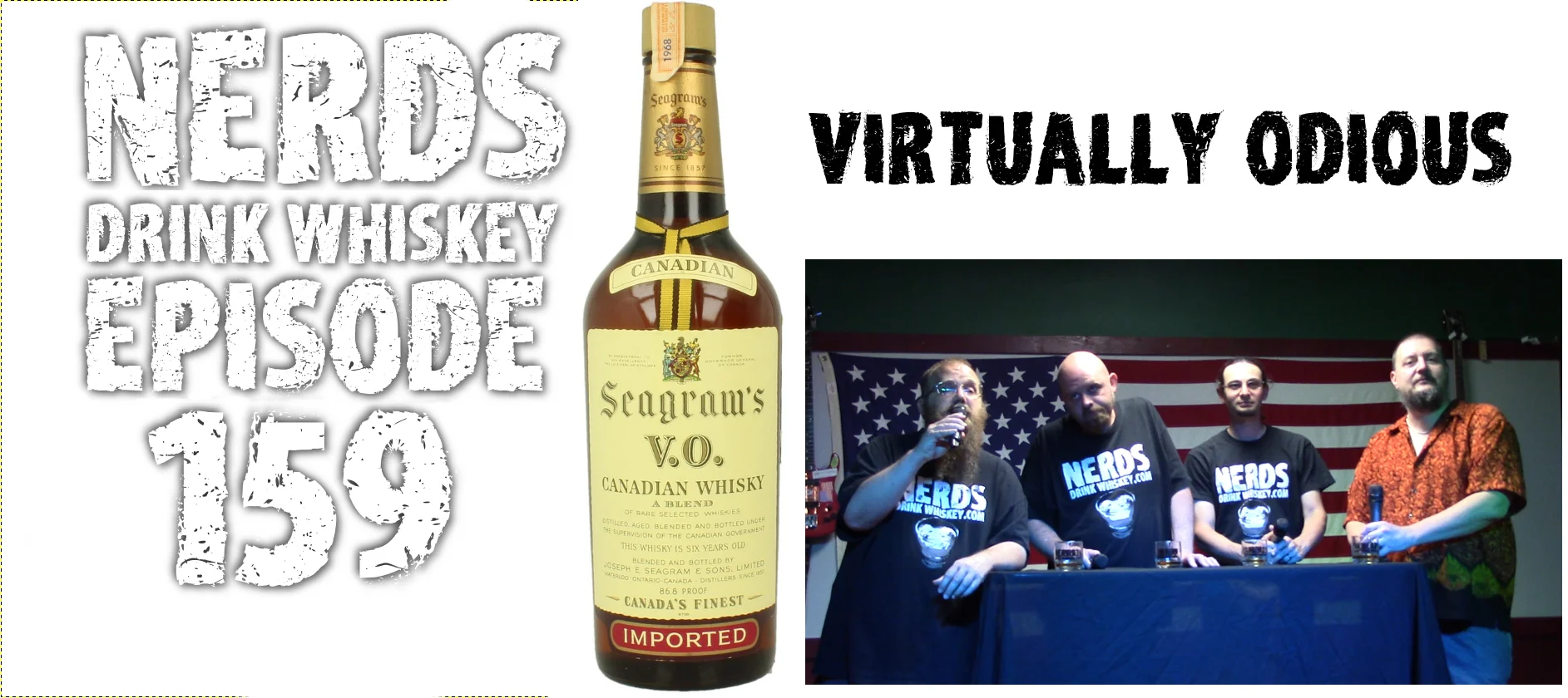 Nerds Drink Whiskey: Episode 159 Virtually Odious