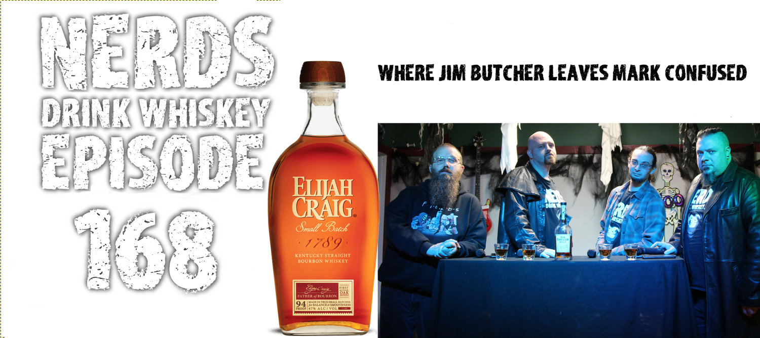 Nerds Drink Whiskey: Episode 168 Where Jim Butcher leaves Mark Confused