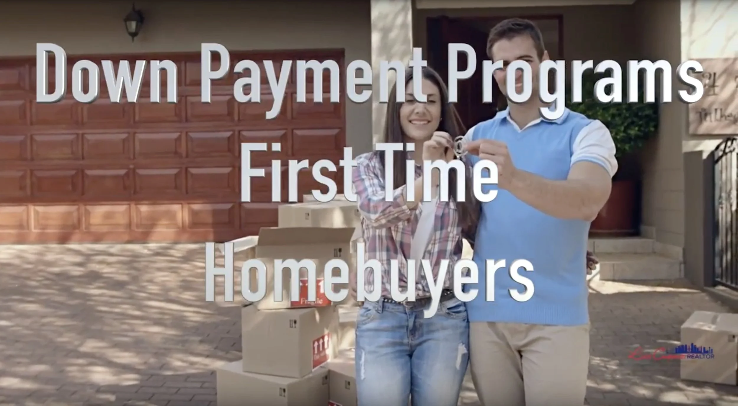 Let's Talk Down Payment Assistance Programs - Luis Cuevas Realtor®