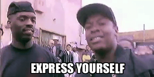 express yourself.gif