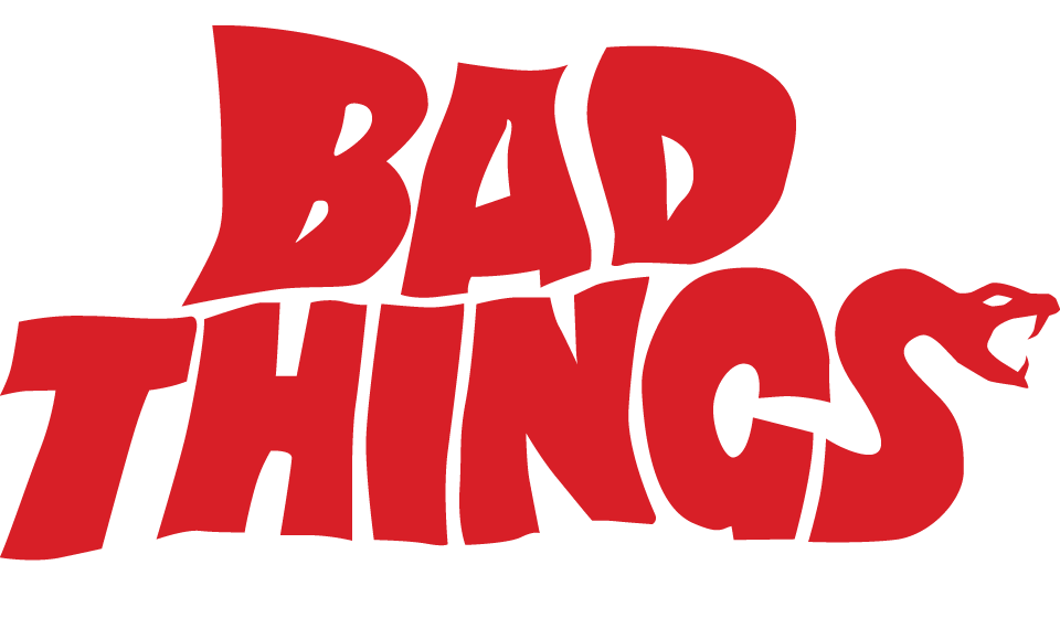 bad things.png