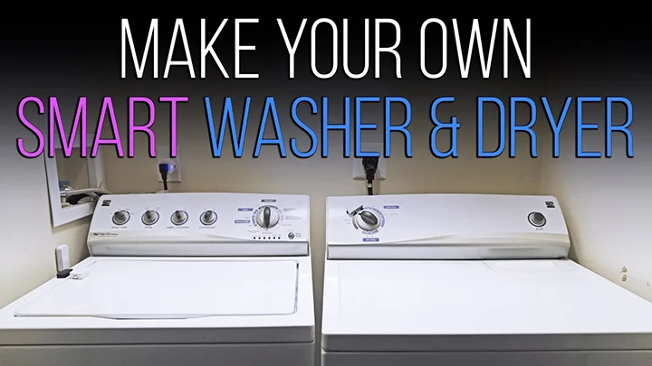 DIY Smart Washer and Dryer On A Budget