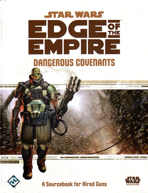 Star Wars Edge of the Empire RPG Dangerous Covenants