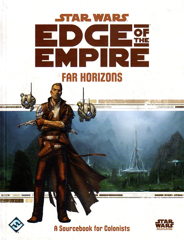 Star Wars Edge of the Empire RPG Far Horizons