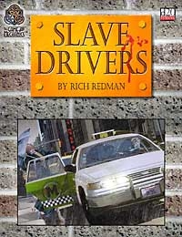 The Game Mechanics d20 Modern Slave Drivers