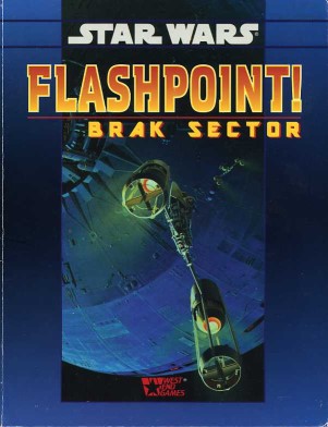 Star Wars RPG (d6) Flashpoint! Brak Sector