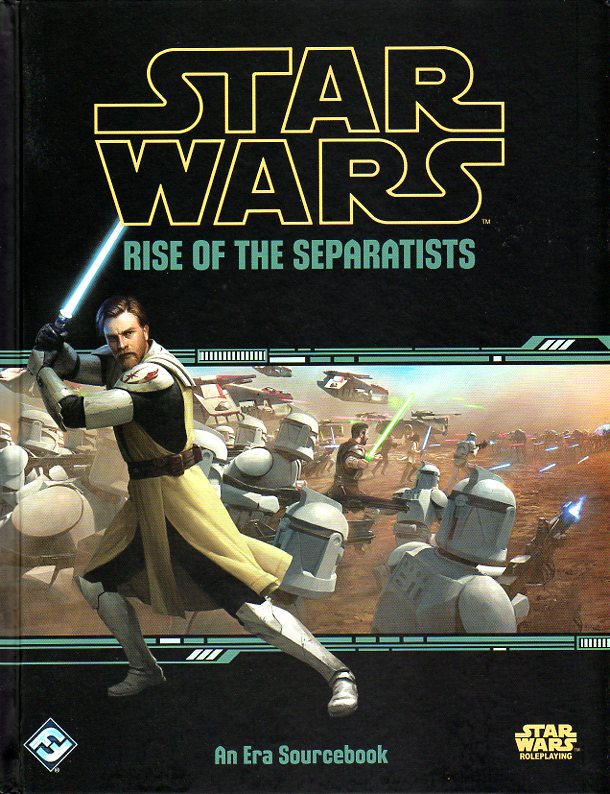 Star Wars RPG - Rise of the Separatists 