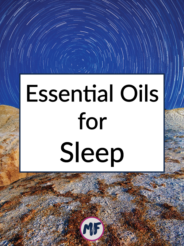 Essential Oils for Sleep - Click to learn about 7 essential oils that you can use to help you have deeper and longer sleep at night + 6 bonus tips for better sleep!
