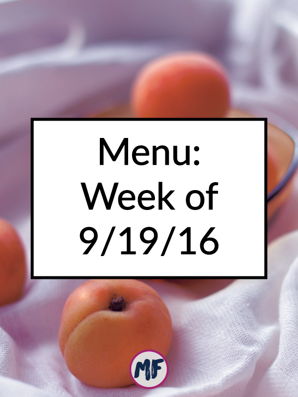 Menu - Week of Sept 19, 2016 - A look at what we're eating this week as well as my plan for prepping meals. 