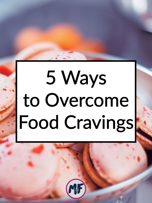 Got cravings? Click to learn more about the science behind them as well as 5 simple tips for overcoming them. 