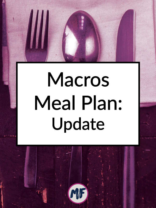 An update on where I'm at with my current macros based meal plan. 