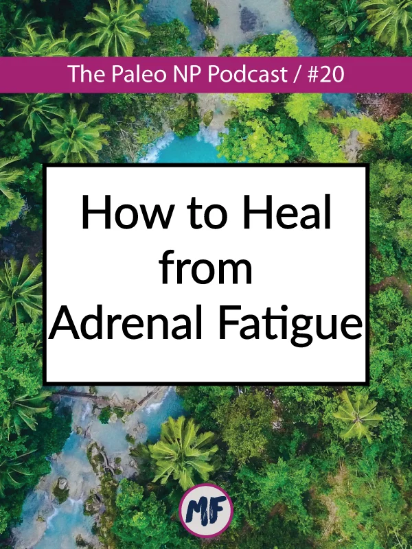 how to heal from adrenal fatigue.jpg