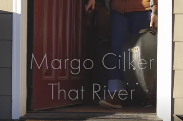 Margo Cilker -That River